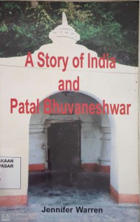 Image of A Story of India and Patal Bhuvaneshwar